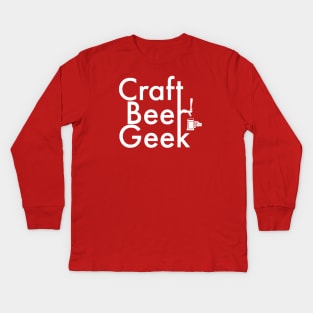 Craft Beer Geek T-Shirt for Craft Beer Lovers Kids Long Sleeve T-Shirt